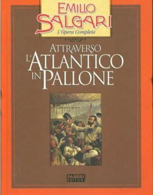 ATTRAVERSO L'ATLANTICO IN PALLONE